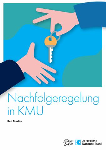 Aargauische Kantonalbank Katalog | Nachfolgeregelung in KMU | 20.4.2022 - 20.7.2022